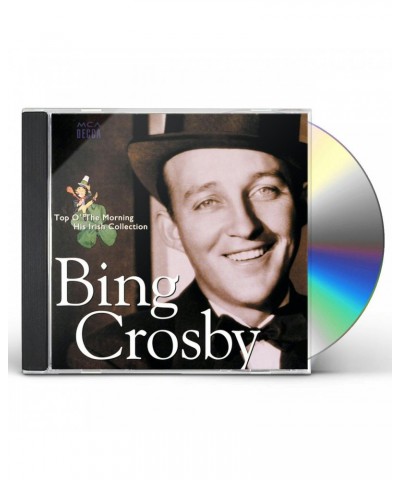 Bing Crosby Top O' The Morning: His Irish Collection CD $11.39 CD