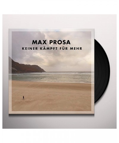 Max Prosa KEINER KAMPFT FUR MEHR Vinyl Record $15.04 Vinyl