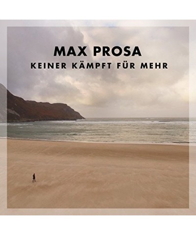 Max Prosa KEINER KAMPFT FUR MEHR Vinyl Record $15.04 Vinyl