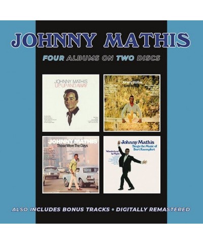 Johnny Mathis UP UP & AWAY / LOVE IS BLUE / THOSE WERE THE DAYS CD $13.99 CD