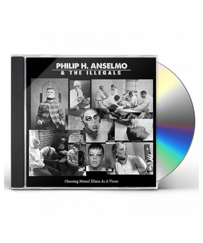 Philip H. Anselmo and The Illegals CHOOSING MENTAL ILLNESS AS A VIRTUE CD $12.60 CD