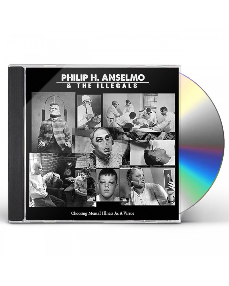 Philip H. Anselmo and The Illegals CHOOSING MENTAL ILLNESS AS A VIRTUE CD $12.60 CD