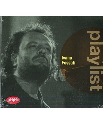 Ivano Fossati PLAYLIST: IVANO FOSSATI CD $18.00 CD