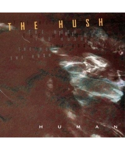 The Hush HUMAN CD $8.99 CD