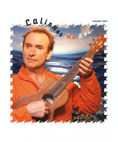 Colin Hay MAN AT WORK (ACOUSTIC VINYL) Vinyl Record $6.59 Vinyl