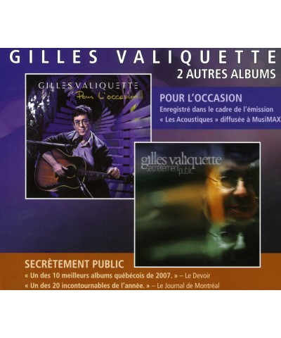 Gilles Valiquette 2 AUTRES ALBUMS CD $13.61 CD