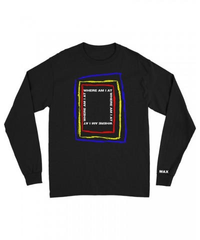 MAX WHERE AM I AT LONGSLEEVE $9.35 Shirts