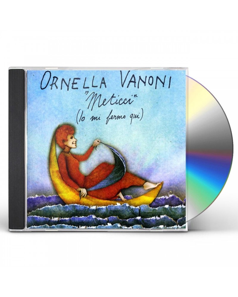 Ornella Vanoni METICCI (IO MI FERMO QUI) CD $27.50 CD