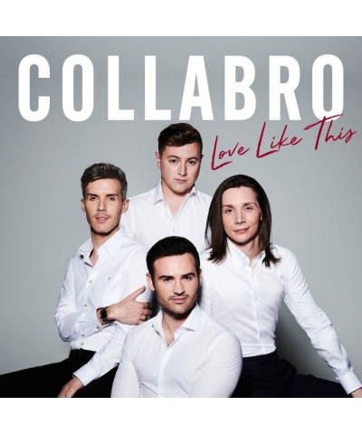 Collabro Love like this CD $9.24 CD