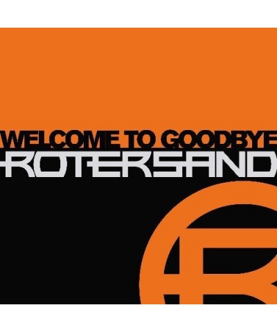 Rotersand Welcome To Goodbye Vinyl Record $7.17 Vinyl