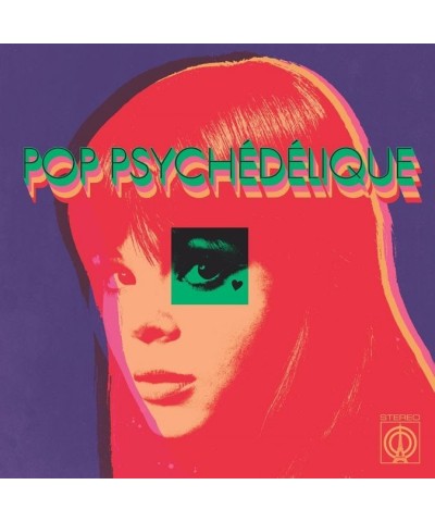 Pop Psychedelique (BEST OF FRENCH PSYCHEDELIC POP) Vinyl Record $11.03 Vinyl