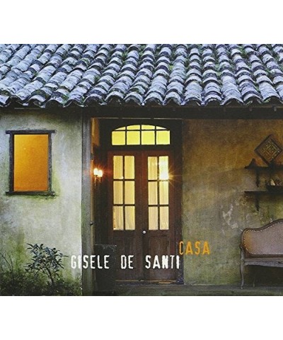 Gisele De Santi CASA CD $6.29 CD