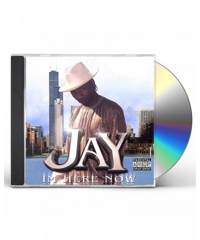 Jay I'M HERE NOW CD $9.35 CD