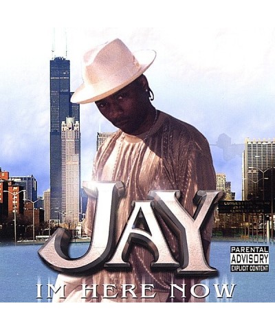 Jay I'M HERE NOW CD $9.35 CD