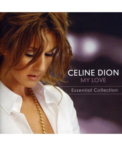 Céline Dion MY LOVE: ESSENTIAL COLLECTION CD $12.92 CD