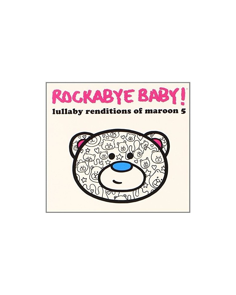 Rockabye Baby! LULLABY RENDITIONS OF MAROON 5 CD $28.43 CD