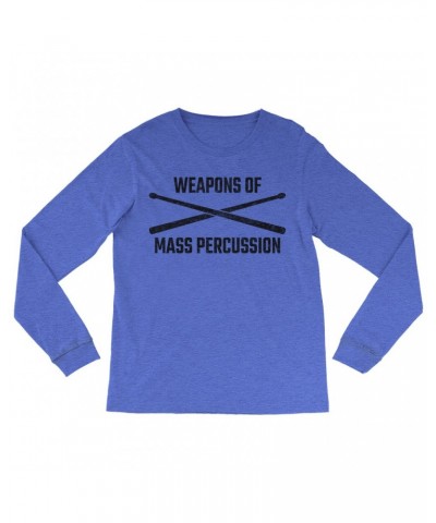 Music Life Heather Long Sleeve Shirt | Weapons Of Mass Percussion Shirt $4.09 Shirts