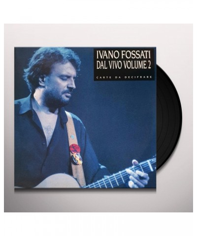 Ivano Fossati Dal Vivo Volume 2: Carte Da Decifrare Vinyl Record $1.95 Vinyl