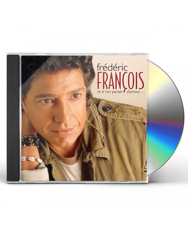 Frédéric François ET SI L'ON PARLAIT D'AMOUR CD $7.21 CD