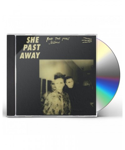 She Past Away Part Time Punks Session CD $12.00 CD