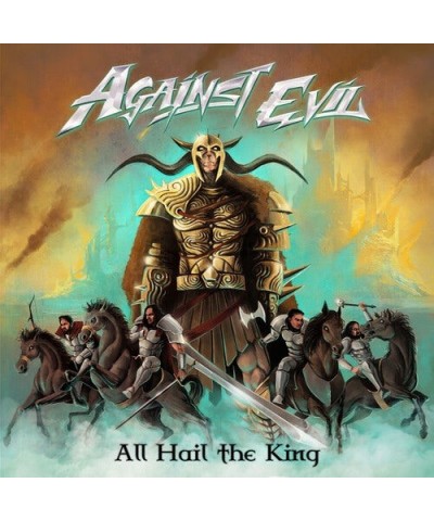 Against Evil ALL HAIL THE KING CD $7.49 CD