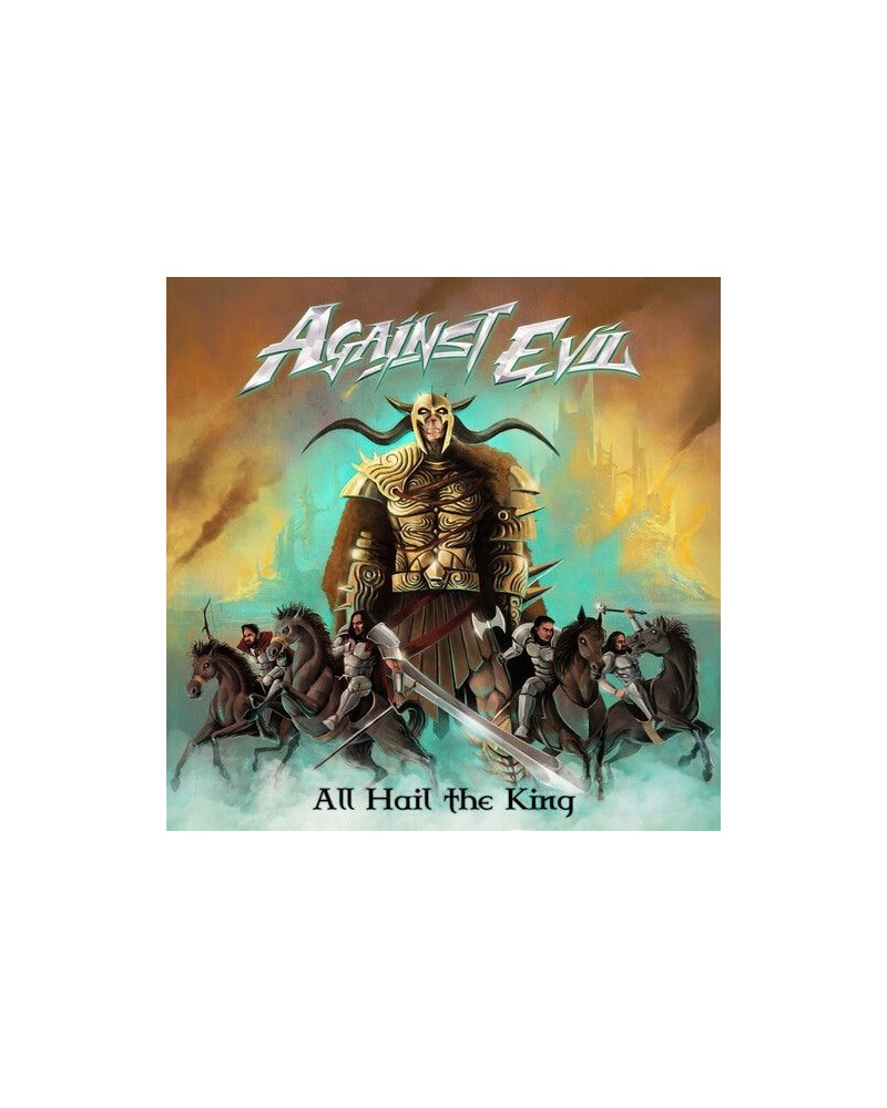 Against Evil ALL HAIL THE KING CD $7.49 CD